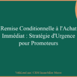 Remise Conditionnelle à l’Achat Immédiat : Stratégie d’Urgence pour Promoteurs