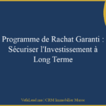 Programme de Rachat Garanti : Sécuriser l’Investissement à Long Terme