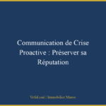 Communication de Crise Proactive : Préserver sa Réputation