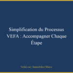 Simplification du Processus VEFA : Accompagner Chaque Étape