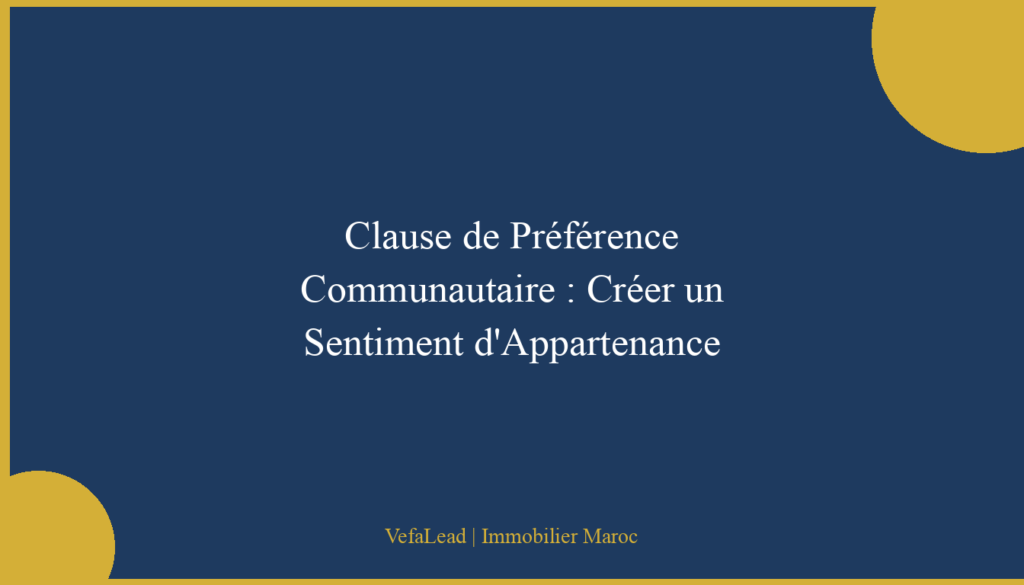 Clause de Préférence Communautaire : Créer un Sentiment d’Appartenance