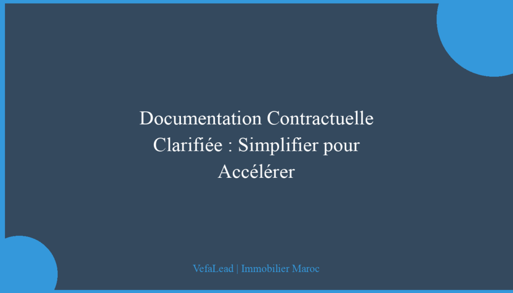 Documentation Contractuelle Clarifiée : Simplifier pour Accélérer
